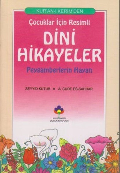 Çocuklar İçin Resimli Peygamberimizin Hayatı (İthal Kağıt), Kahraman Yayınları