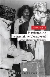 Hindistan´da İslamcılık ve Demokrasi; Cemaat-i İslami´nin Dönüşümü