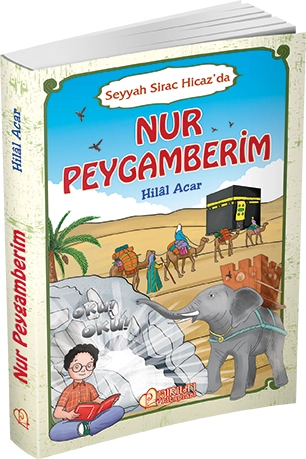 Seyyah Sirac Hicazda Nur Peygamberim, Hilal Acar
