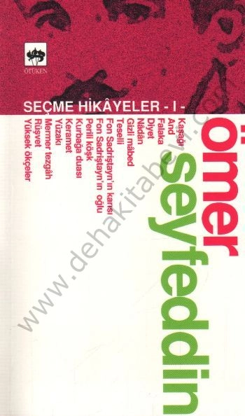 Ömer Seyfeddin / Seçme Hikayeler 1, Ömer Seyfettin
