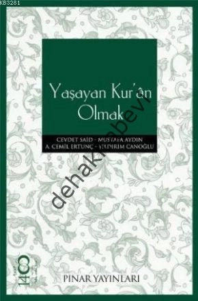 Yaşayan Kur´an Olmak