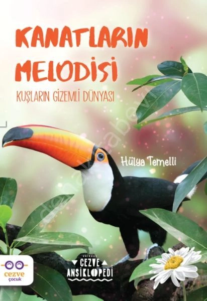 Kanatların Melodisi Kuşların Gizemli Dünyası, Hülya Temelli