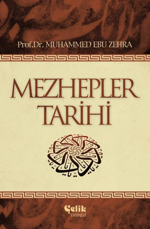 Mezhepler Tarihi - M.Ebu Zehra, Çelik Yayınevi