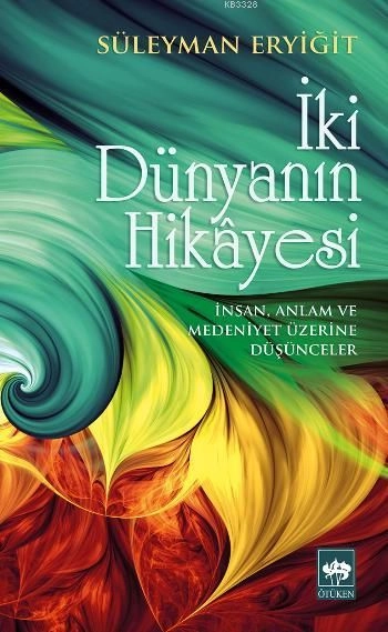 İki Dünyanın Hikayesi, Süleyman Eryiğit
