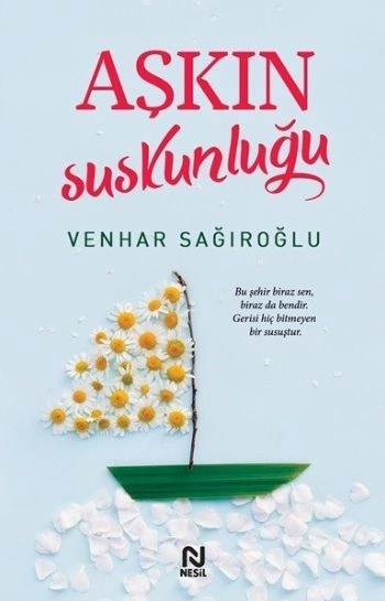 Aşkın Suskunluğu, Venhar Sağıroğlu