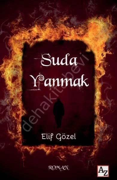 Suda Yanmak, Elif Gözel