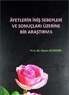 Ayetlerin İniş Sebepleri ve Sonuçları Üzerine Bir Araştırma
