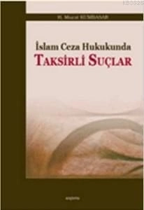 İslam Ceza Hukukunda Taksirli Suçlar, Araştırma Yayınları