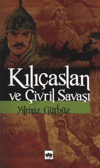 Kılıçaslan ve Çivril Savaşı, Yılmaz Gürbüz