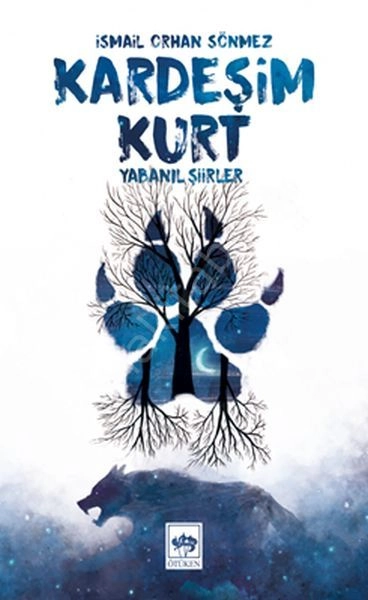 Kardeşim Kurt, İsmail Orhan Sönmez