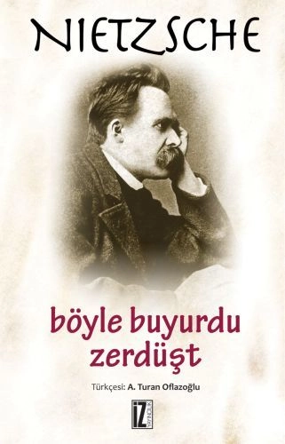 Böyle Buyurdu Zerdüşt - Friedrich Wilhelm Nietzsche