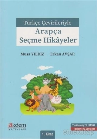 Türkçe Çevirileriyle Arapça Seçme Hikayeler 1. Kitap, Musa Yıldız