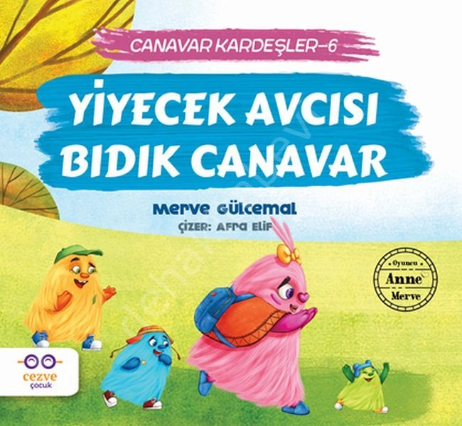 Yiyecek Avcısı Bıdık Canavar Canavar Kardeşler 6, Merve Gülcemal