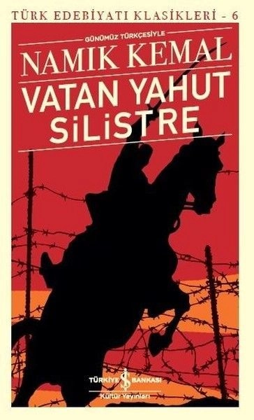 Vatan Yahut Silistre (Günümüz Türkçesiyle) Namık Kemal