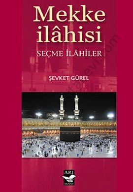 Mekke İlahisi, Seçme İlahiler, Arı Sanat Yayınevi