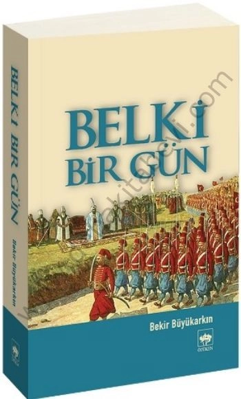 Belki Bir Gün, Bekir Büyükarkın