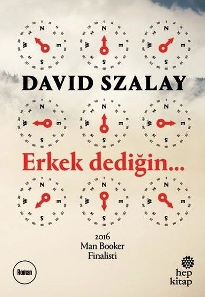 Erkek Dediğin..., David Szalay