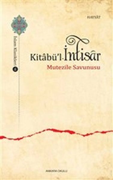 Kitabül İntisar Mutezile Savunusu, Ankara Okulu Yayınları