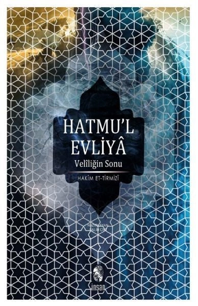 Veliliğin Sonu; Hatmu´l Evliya, Hakim et-Tirmizi