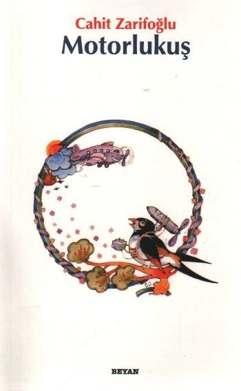 Motorlu Kuş, Cahit Zarifoğlu