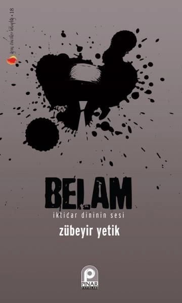 Belam; İktidar Dininin Sesi