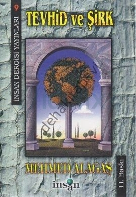 Tevhid ve Şirk, Mehmed Alagaş