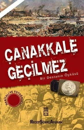 Çanakkale Geçilmez Bir Destanın Öyküsü, Recep Şükrü Apuhan
