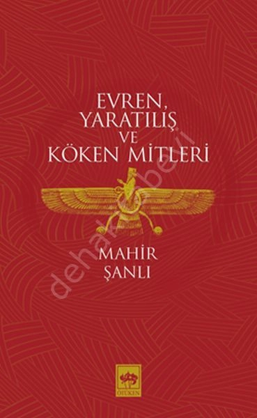 Evren, Yaratılış ve Köken Mitleri, Mahir Şanlı