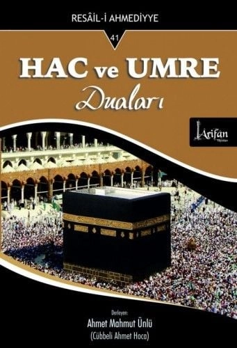 Hac ve Umre Duaları, Ahmet Mahmut Ünlü,
