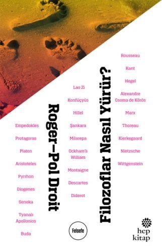 Filozoflar Nasıl Yürür?, Roger-Pol Droit