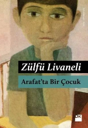Arafat'ta Bir Çocuk, Zülfü Livaneli, Doğan Kitap