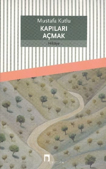 Kapıları Açmak, Mustafa Kutlu