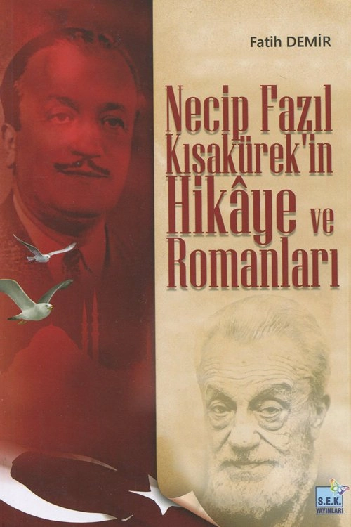 Necip Fazıl Kısakürekin Hikaye ve Romanları, S.E.K