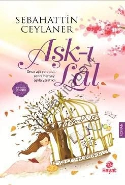 Aşk-ı Lâl, Sebahattin Ceylaner