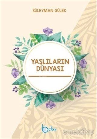 Yaşlıların Dünyası