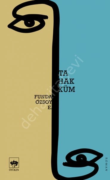 Tahakküm, Funda Özsoy E.