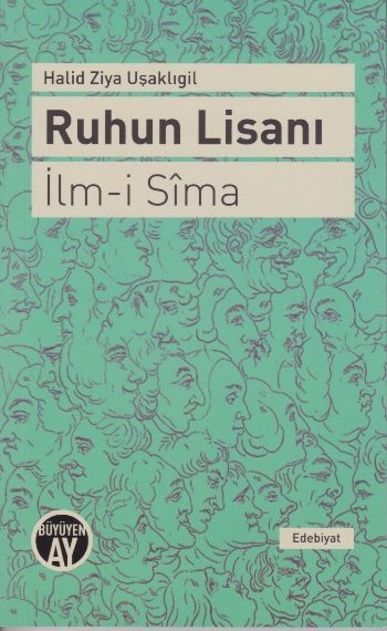Ruhun Lisanı - İlm-i Sima, Halid Ziya Uşaklıgil, Büyüyen Ay