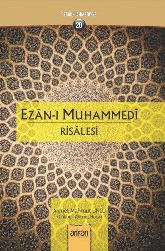 Ezanı Muhammedi Risalesi, Cübbeli Ahmet Hoca