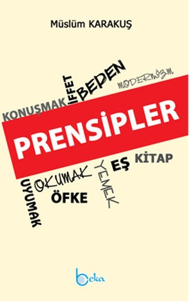Prensipler, Müslüm Karakuş