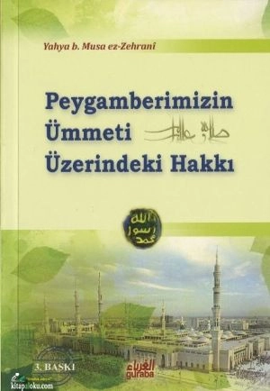 Peygamberimizin Ümmeti Üzerindeki Hakkı, Yahya B. Musa Ez Zehrani