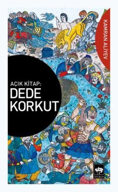 Açık Kitap: Dede Korkut, Kamran Aliyev