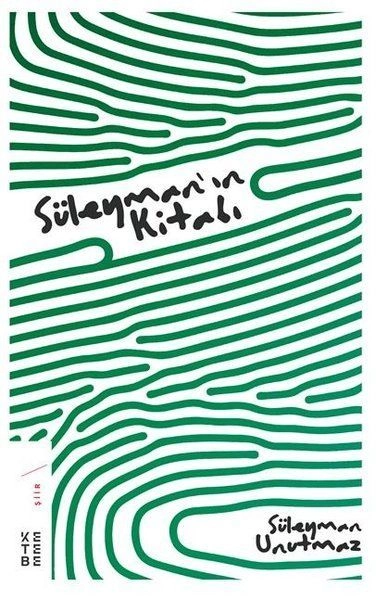 Süleyman'ın Kitabı, Süleyman Unutmaz