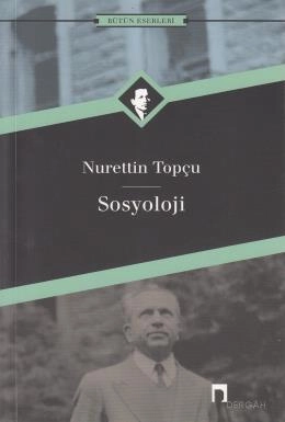 Sosyoloji, Nurettin Topçu