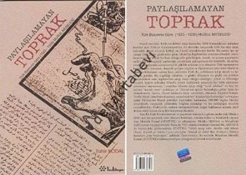 Paylaşılamayan Toprak Türk Basınına Göre (1923-1926) Musul Meselesi, Tahir Kodal