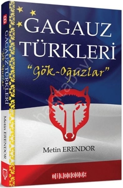 Gagauz Türkleri: Gök - Oğuzlar, Metin Erendor