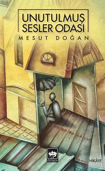Unutulmuş Sesler Odası, Mesut Doğan