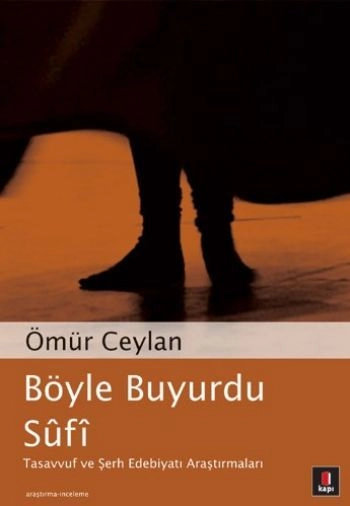 Böyle Buyurdu Sûfî, Ömür Ceylan