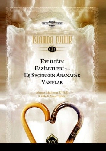 İslamda Evlilik 1, Evliliğin Faziletleri ve Eş Seçerken Aranacak Vasıflar