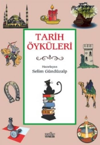 Tarih Öyküleri, Selim Gündüzalp