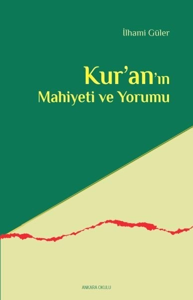 Kuranın Mahiyeti Ve Yorumu, Ankara Okulu Yayınları